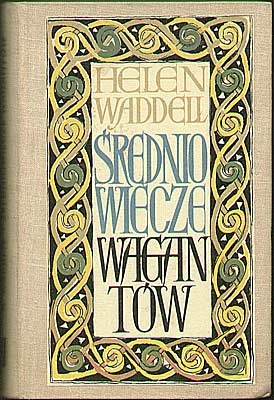Okładka: Helen Waddell - Średniowiecze wagantów