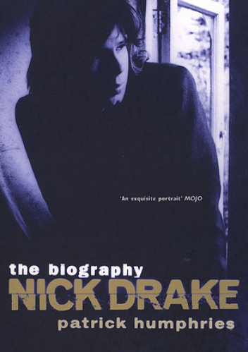 Okładka: Patrick Humphries - Nick Drake: the biography