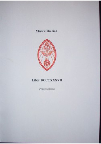 Okładka: Aleister Crowley - Mistrz Therion, Liber 837. Prawo wolność