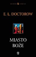 Okładka: E. L. Doctorow - Miasto Boże