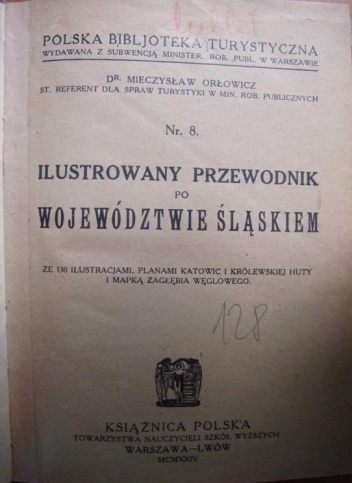 Okładka: Mieczysław Orłowicz - Ilustrowany przewodnik po województwie śląskiem