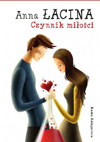 Okładka: Anna Zgierun-Łacina - Czynnik miłości