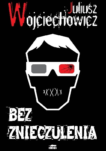 Okładka: Juliusz Wojciechowicz - Bez znieczulenia