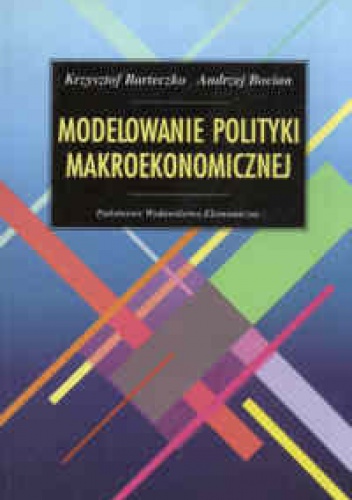Okładka: Krzysztof Barteczko - Modelowanie polityki makroekonomicznej
