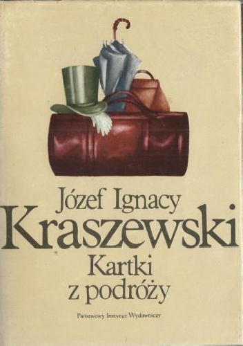 Okładka: Józef Ignacy Kraszewski - Kartki z podróży. Tom 2