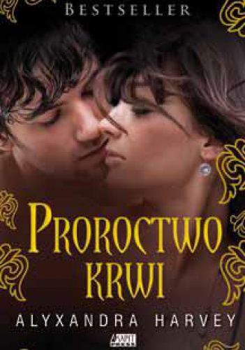 Okładka: Alyxandra Harvey - Proroctwo Krwi