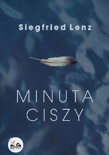 Okładka: Siegfried Lenz - Minuta ciszy