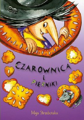 Okładka: Maja Strzebońska - Czarownica i pierniki