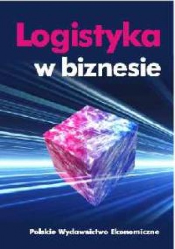 Okładka: Marek Ciesielski - LOGISTYKA W BIzNESIE