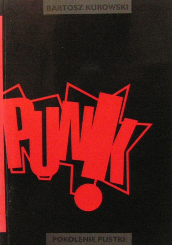 Okładka: Bartosz Kurowski - Punk - pokolenie pustki