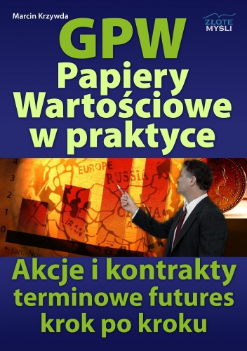 Okładka: Marcin Krzywda - GPW II - Papiery wartościowe w praktyce - e-book