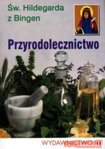 Okładka:  Hildegarda z Bingen - Przyrodolecznictwo