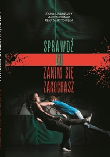 Okładka: Kamil Urbańczyk - Sprawdź Go zanim się zakochasz