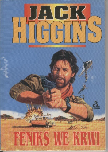 Okładka: Jack Higgins - Feniks we krwi