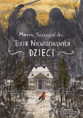 Okładka: Marcin Szczygielski - Teatr Niewidzialnych Dzieci