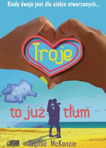Okładka: Sophie McKenzie - Troje to już tłum