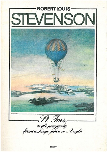 Robert Louis Stevenson - St Ives, czyli przygody francuskiego jeńca w Anglii