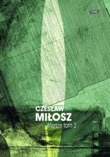 Okładka: Czesław Miłosz - Wiersze. Tom 2