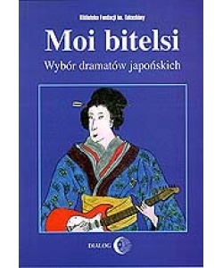Okładka:  praca zbiorowa - Moi bitelsi: wybór dramatów japońskich