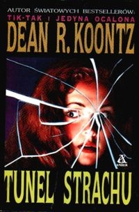 Okładka: Dean Koontz - Tunel strachu