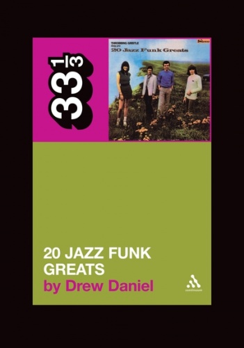 Okładka: Drew Daniel - Throbbing Gristle's Twenty Jazz Funk Greats