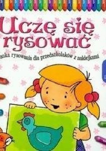 Okładka: Agnieszka Bator - Uczę się rysować. Nauka rysowania dla przedszkolaków z naklejkami