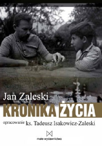 Okładka: Tadeusz Isakowicz-Zaleski - Jan Zaleski. Kronika życia