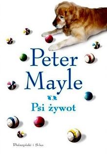 Okładka: Peter Mayle - Psi żywot