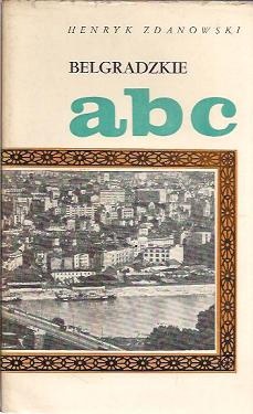 Okładka: Henryk Zdanowski - Belgradzkie abc