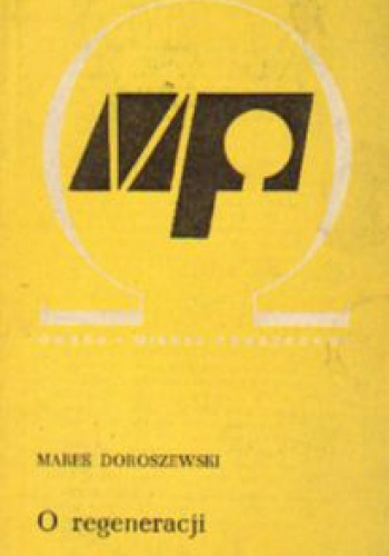 Okładka: Marek Doroszewski - O regeneracji