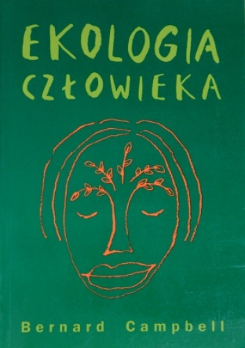 Okładka:  - Ekologia człowieka. Historia naszego miejsca w przyrodzie od prehistorii do czasów współczesnych.