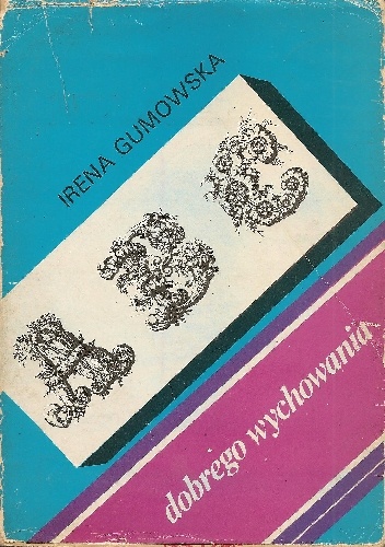 Okładka: Irena Gumowska - ABC dobrego wychowania