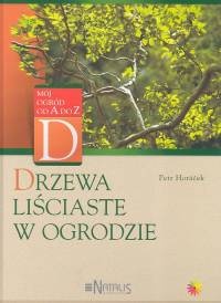 Okładka: Petr Horacek - Drzewa liściaste w ogrodzie