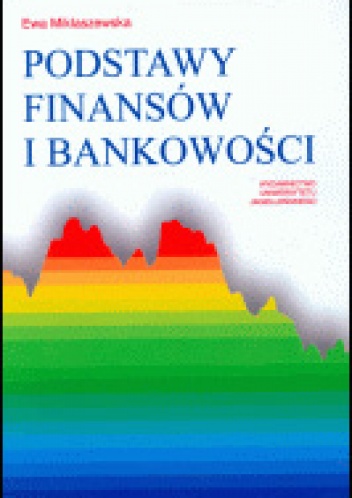 Okładka: Ewa Miklaszewska - Podstawy finansów i bankowości