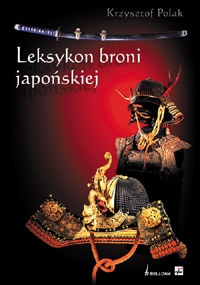 Okładka: Krzysztof Polak - Leksykon broni japońskiej
