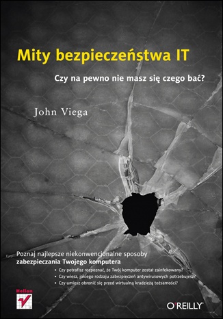 Okładka: John Viega - Mity bezpieczeństwa IT