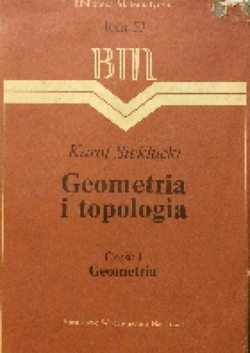 Karol Sieklucki - Geometria i topologia Cz. 1 Geometria
