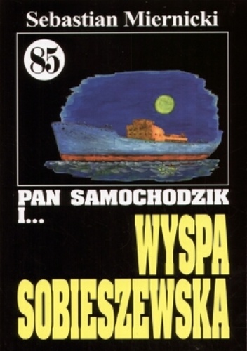 Okładka: Sebastian Miernicki - Pan Samochodzik i Wyspa Sobieszewska