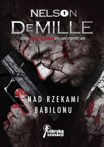 Okładka: Nelson DeMille - Nad rzekami Babilonu