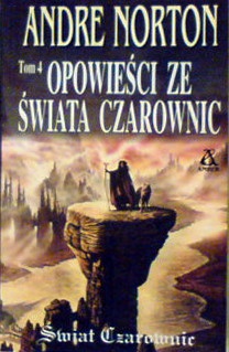 Okładka: Andre Norton - Opowieści ze Świata Czarownic Tom 4
