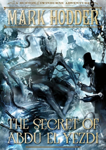 Okładka: Mark Hodder - The Secret of  Abdu El Yezdi