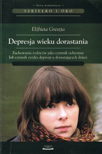 Okładka: Elżbieta Greszta - Depresja wieku dorastania