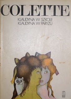 Okładka: Sidonie-Gabrielle Colette - Klaudyna w szkole. Klaudyna w Paryżu