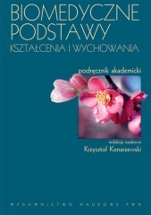 Okładka: Barbara Woynarowska - Biomedyczne podstawy kształcenia i wychowania