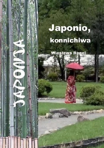Okładka: Wiesława Regel - Japonio, konnichiwa