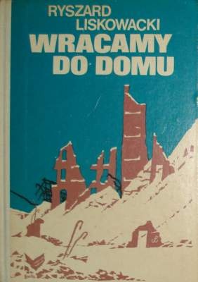 Okładka: Ryszard Liskowacki - Wracamy do domu