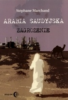 Okładka: S. Marchand - Arabia Saudyjska zagrożenie