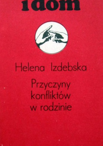 Okładka: Helena Izdebska - Przyczyny konfliktów w rodzinie