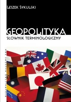 Okładka: Leszek Sykulski - Geopolityka. Słownik terminologiczny