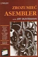 Okładka: Jeff Duntemann - Zrozumieć asembler